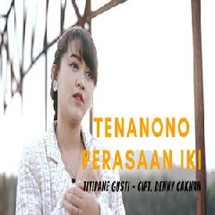 Download Lagu Happy Asmara - Tenanono Perasaan Iki (Titipane Gusti) Terbaru