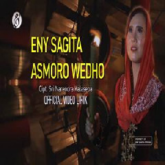 Download Lagu Eny Sagita - Asmoro Wedho Terbaru