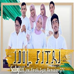 Download Lagu Sabyan - Idul Fitri Feat Finalis Syair Ramadan GTV Terbaru