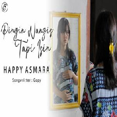 Happy Asmara - Pingin Nangis Tapi Isin