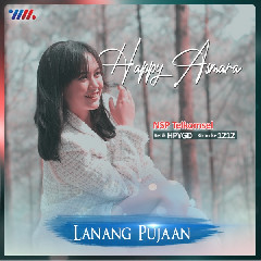 Download Lagu Happy Asmara - Lanang Pujaan Terbaru