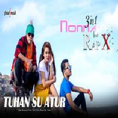 Nonna 3in1 - Tuhan Su Atur Feat Rap X