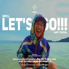 Download Lagu SMVLL - Lets Go Terbaru