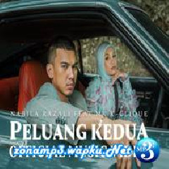 Download Lagu Nabila Razali - Peluang Kedua Feat MK K-Clique Terbaru