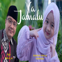 Aishwa Nahla Karnadi - Ya Jamalu Ft Abi Nahla (Cover)