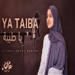 Download Lagu Ayisha Abdul Basith - Ya Taiba Terbaru