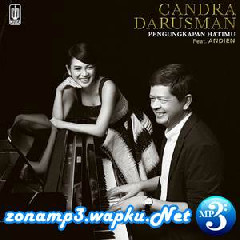 Candra Darusman - Pengungkapan Hatimu (feat. Andien)