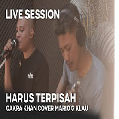 Mario G Klau - Harus Terpisah Cakra Khan (Cover)