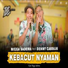Denny Caknan - Kebacut Nyaman Feat Migga Sadewa