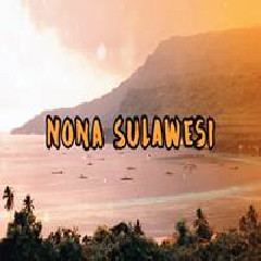 Download Lagu Dj Qhelfin - Nona Sulawesi Terbaru