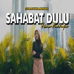 Download Lagu Nabila Maharani - Sahabat Dulu Terbaru