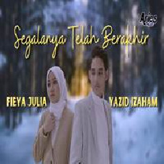 Fieya Julia - Segalanya Telah Berakhir Feat Yazid Izaham