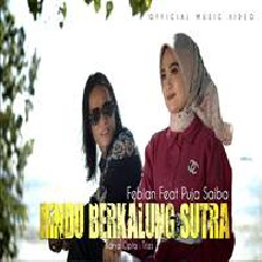 Download Lagu Febian - Rindu Berkalung Sutra Ft Puja Saiba Terbaru