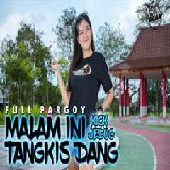 Download Lagu Dj Acan - Dj Tangkis Dang Viral Tiktok Terbaru