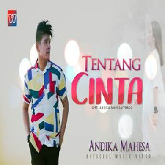 Download Lagu Andika Mahesa - Tentang Cinta Terbaru