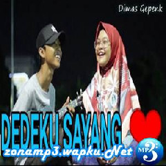 Dimas Gepenk - Dedeku Sayang (Lion And Friends Cover)