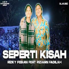 Download Lagu Rizky Febian - Seperti Kisah Feat Rizwan Fadilah Terbaru