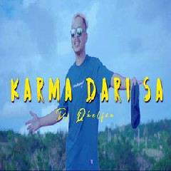 Download Lagu Dj Qhelfin - Karma Dari Sa Terbaru