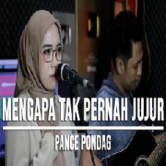 Download Lagu Indah Yastami - Mengapa Tak Pernah Jujur Pance Pondaag Terbaru