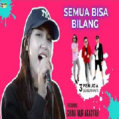 Download Lagu Ghina Nur Akasyah - Semua Bisa Bilang Ft 3 Pemuda Berbahaya Terbaru