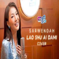Sarwendah - Lao Shu Ai Dami