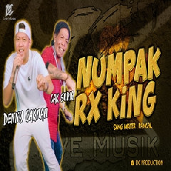Denny Caknan - Numpak RX King Ft Cak Sodiq DC Musik