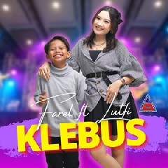 Farel Prayoga - Klebus Ft Lutfiana Dewi