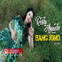 Resty Ananta - Bang Jono