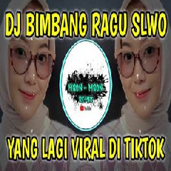Download Lagu Mbon Mbon Remix - Dj Bimbang Ragu Slow Tiktok Terbaru 2022 Terbaru