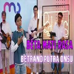 Download Lagu Betrand Putra Onsu - Beta Mati Rasa Terbaru