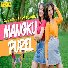 Era Syaqira - Dj Remix Mangku Purel Ft Nanda Sayang