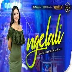 Download Lagu Desy Thata - Ngelali Ft Om Adella Terbaru