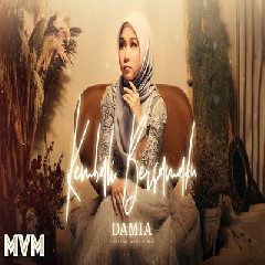 Download Lagu Damia - Kembali Bersamaku Terbaru