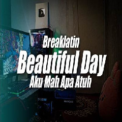 Download Lagu Dj Topeng - Dj Beautiful Day Breaklatin Style Terbaru