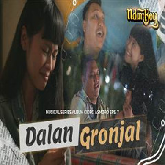 Download Lagu Ndarboy Genk - Dalan Gronjal Terbaru