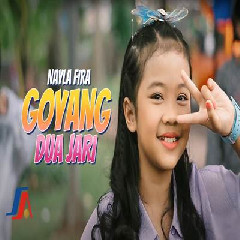 Download Lagu Nayla Fira - Goyang Dua Jari Terbaru