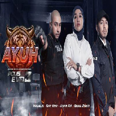 Download Lagu Malique, Kmy Kmo, Aman RA & Ernie Zakri - AYUH (Host Polis Evo 3) Terbaru