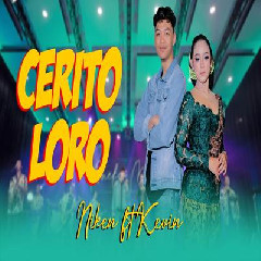 Download Lagu Niken Salindry - Cerito Loro Ft Kevin Ihza Terbaru