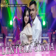 Download Lagu Gerry Mahesa - Lentera Cinta Ft Laila Ayu Terbaru