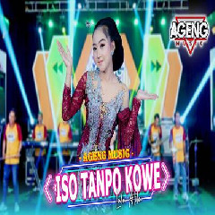 Lala Atila - Iso Tanpo Kowe Ft Ageng Music