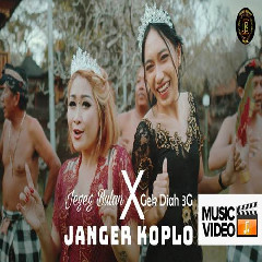 Download Lagu Jegeg Bulan - Janger Koplo Ft Gek Diah 3G Terbaru