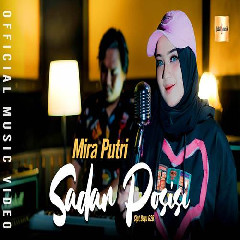 Download Lagu Mira Putri - Sadar Posisi Terbaru