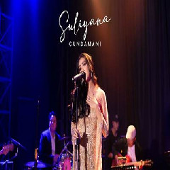 Download Lagu Suliyana - Cundamani Terbaru