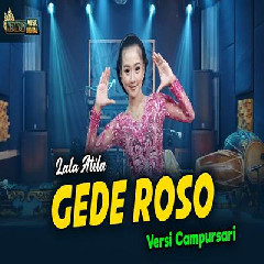 Download Lagu Lala Atila - Gede Roso Versi Campursari Terbaru