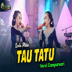 Lala Atila - Tau Tatu Versi Campursari