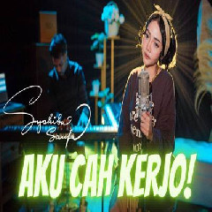 Download Lagu Syahiba Saufa - Aku Cah Kerjo Terbaru