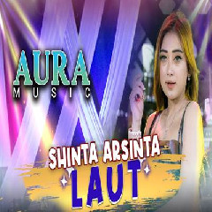 Shinta Arshinta - Laut Ft Aura Music