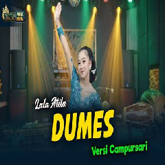 Download Lagu Lala Atila - Dumes Versi Campursari Terbaru