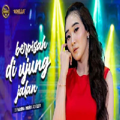 Download Lagu Difarina Indra - Berpisah Di Ujung Jalan Ft Om Adella Terbaru
