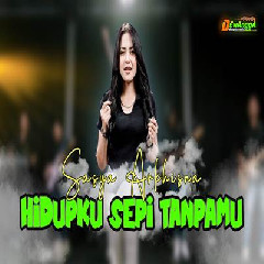 Download Lagu Sasya Arkhisna - Hidupku Sepi Tanpamu Terbaru